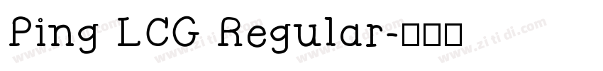 Ping LCG Regular字体转换